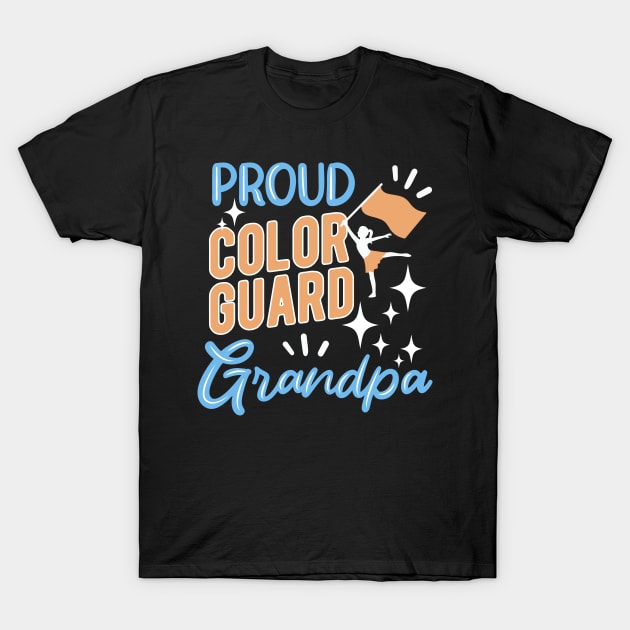 Proud Color Guard Grandpa T-Shirt by TheBestHumorApparel